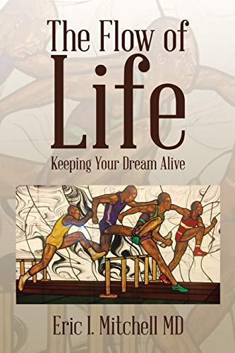 The Flow of Life: Keeping Your Dream Alive