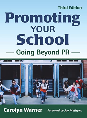 Promoting Your School: Going Beyond PR