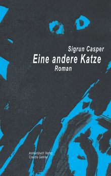 Eine andere Katze. Roman