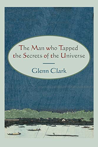The Man Who Tapped the Secrets of the Universe