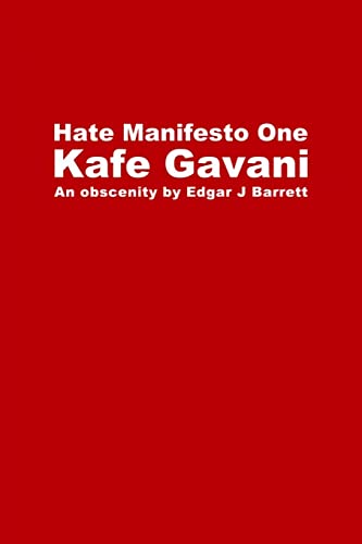 Hate Manifesto One: Kafe Gavani