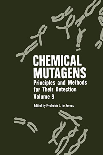 Chemical Mutagens: Principles And Methods For Their Detection Volume 9