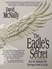 The Eagle's Secret: Success Strategies for Thriving at Work & in Life