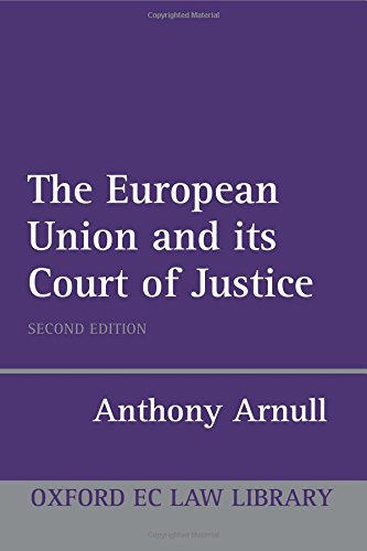 The European Court of Justice (Oxford European Community Law Library)