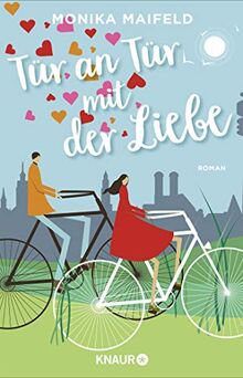 Tür an Tür mit der Liebe: Roman