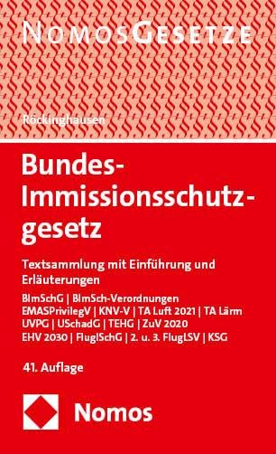 Bundes-Immissionsschutzgesetz: Textsammlung mit Einführung und Erläuterungen - Rechtsstand: 27.11.2024 (BGBl. I Nr. 367)