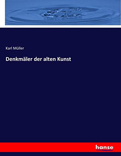 Denkmäler der alten Kunst - Karl Müller Kartoniert (TB)