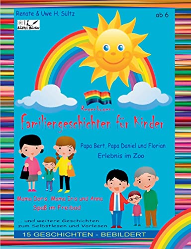 Regenbogen-Familien-Geschichten für Kinder: Jeder erste Sonntag im Mai ist International Family Equality Day