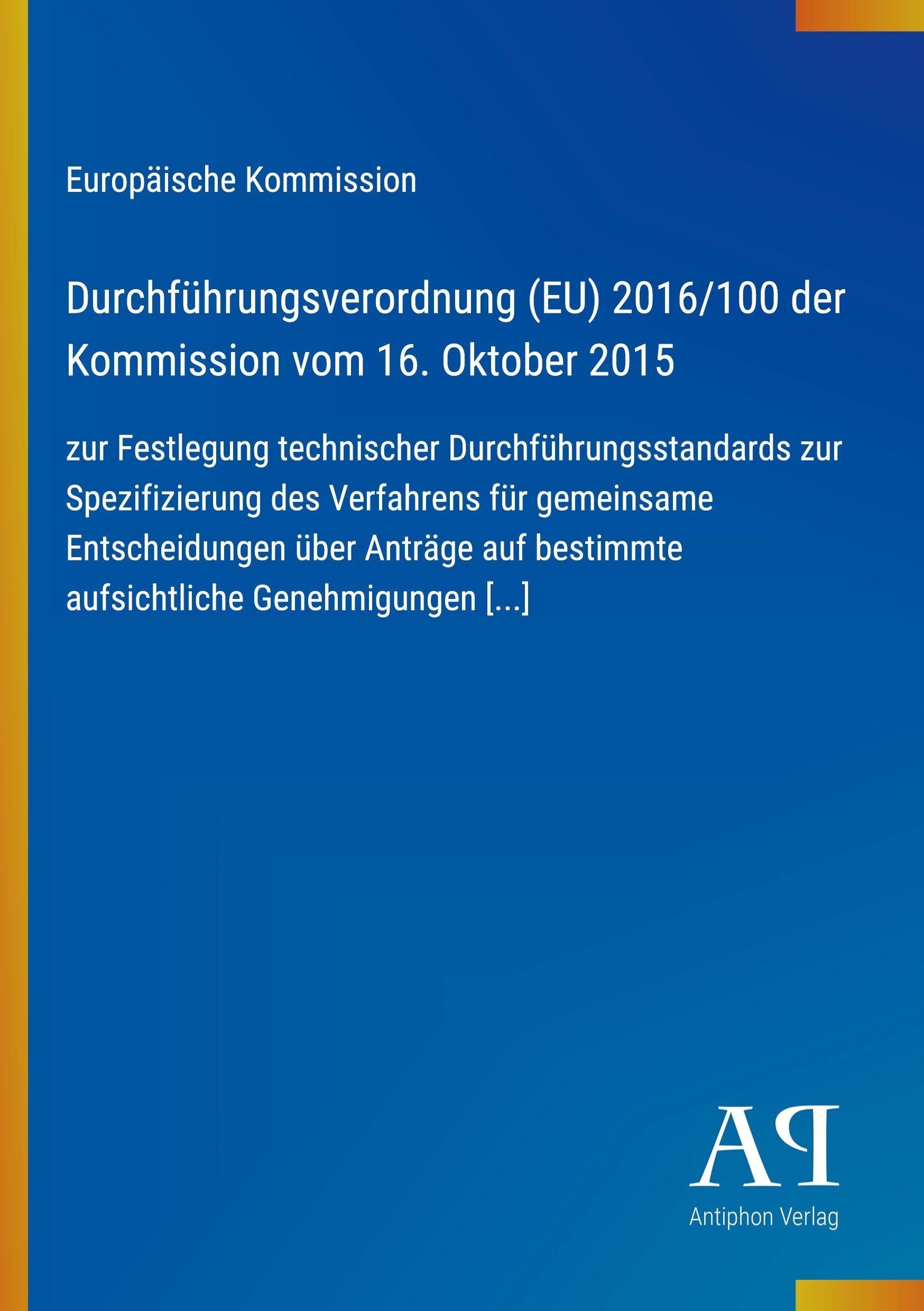 Durchführungsverordnung (EU) 2016/100 der Kommission vom 16. Oktober 2015