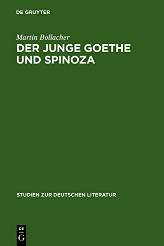 Der junge Goethe und Spinoza: Studien zur Geschichte des Spinozismus in der Epoche des Sturms und Drangs (Studien zur deutschen Literatur, Band 18)