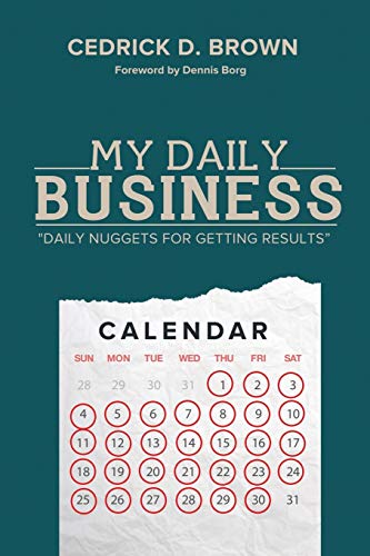 My Daily Business: Daily Nuggets for Getting Results