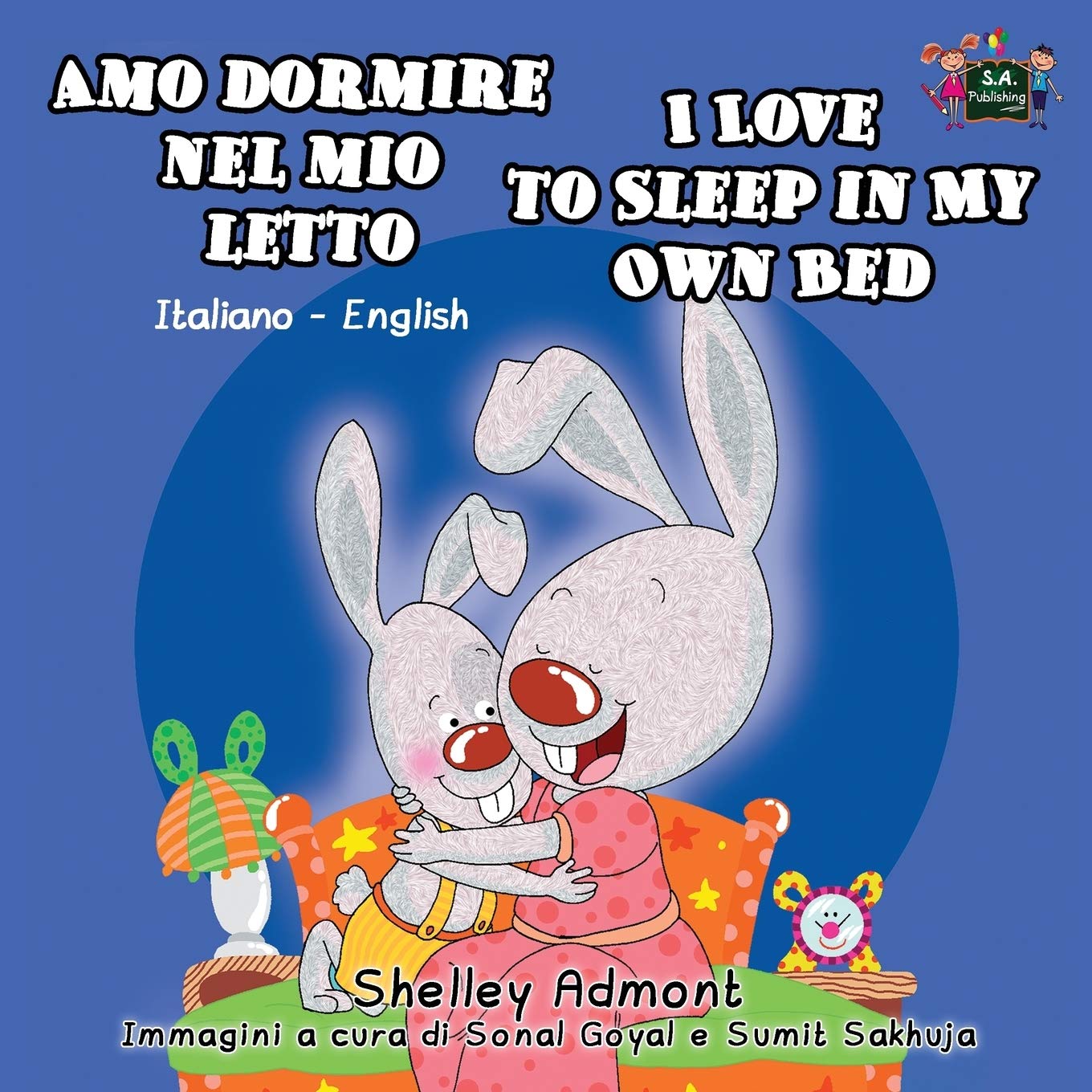 Italian children's books: Amo dormire nel mio let to - I Love to Sleep in My Own Bed (Bilingual Italian English Childrens books): Bilingual children's books: Italian English Bilingual Edition