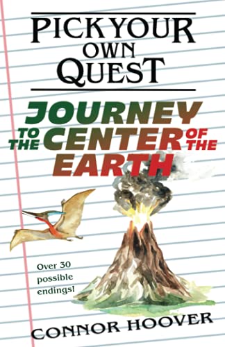 Pick Your Own Quest: Journey to the Center of the Earth