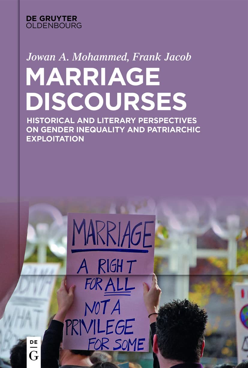 Marriage Discourses: Historical and Literary Perspectives on Gender Inequality and Patriarchic Exploitation