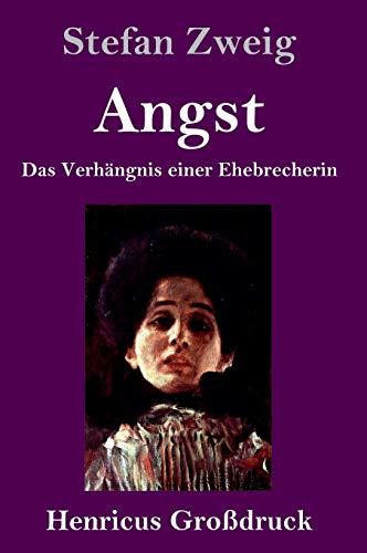 Angst (Großdruck): Das Verhängnis einer Ehebrecherin