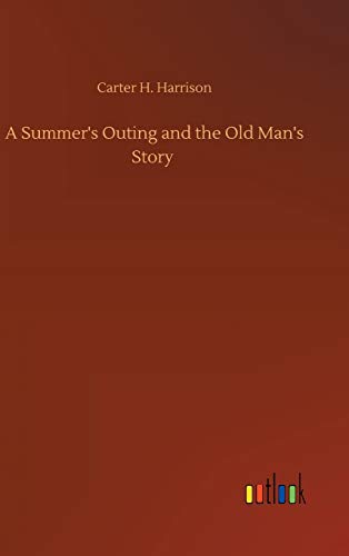 A Summer's Outing and the Old Man's Story
