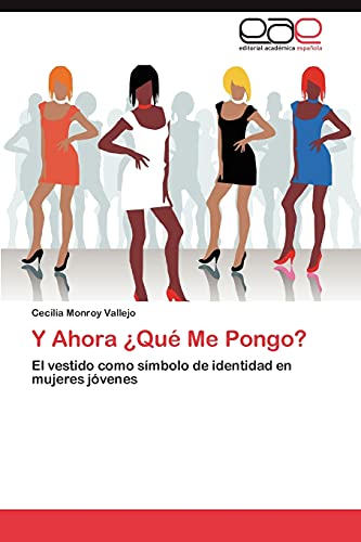 Y Ahora ¿Qué Me Pongo?: El vestido como símbolo de identidad en mujeres jóvenes