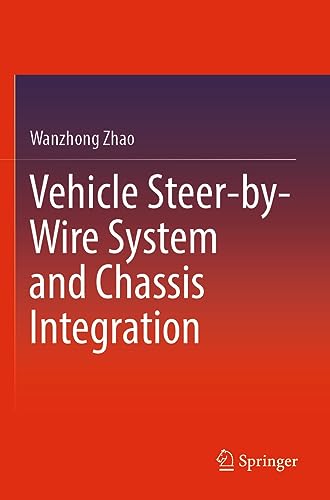 Vehicle Steer-by-Wire System and Chassis Integration