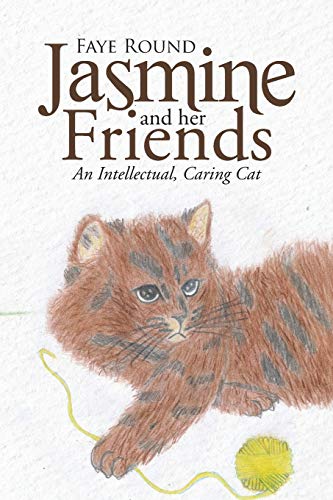 Jasmine And Her Friends: An Intellectual, Caring Cat