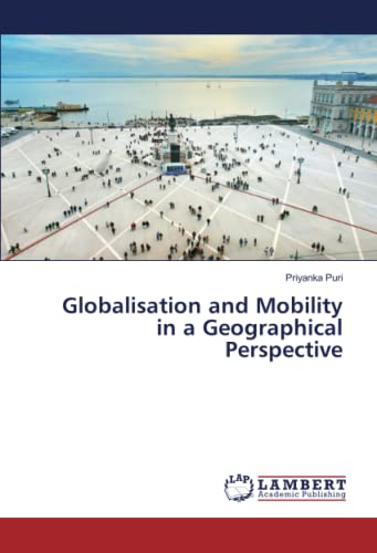 Globalisation and Mobility in a Geographical Perspective