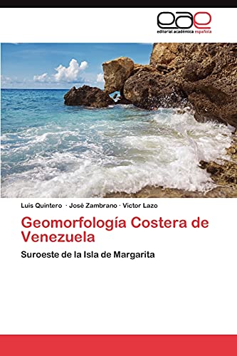 Geomorfología Costera de Venezuela: Suroeste de la Isla de Margarita