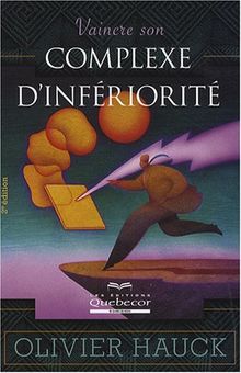 Vaincre son complexe d'infériorité