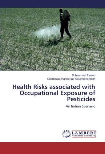 Health Risks associated with Occupational Exposure of Pesticides: An Indian Scenario