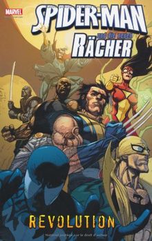 Spider-Man & die neuen Rächer, Band 4: Revolution