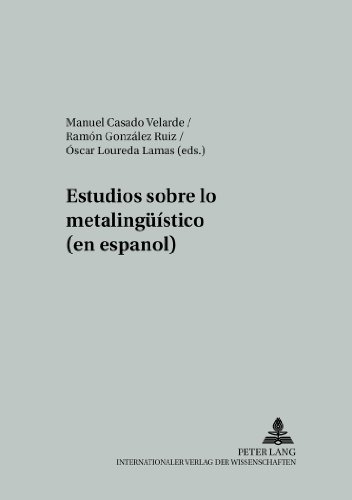 Estudios sobre lo metalingüístico (en español) (Studien zur romanischen Sprachwissenschaft und interkulturellen Kommunikation)