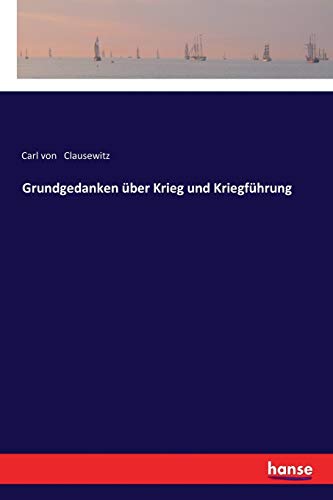 Grundgedanken über Krieg und Kriegführung