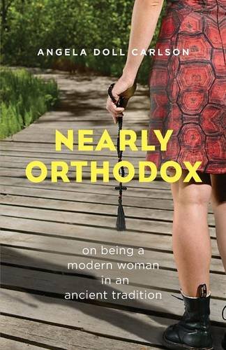 Angela Doll Carlson Nearly Orthodox