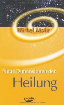 Neue Dimensionen der Heilung