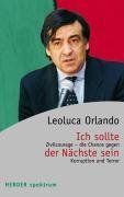 Ich sollte der Nächste sein: Zivilcourage - die Chance gegen Korruption und Terror (HERDER spektrum)