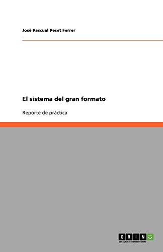 El sistema del gran formato