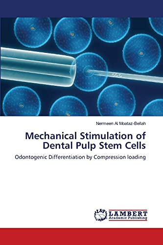Mechanical Stimulation of Dental Pulp Stem Cells: Odontogenic Differentiation by Compression loading