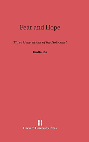 Fear and Hope: Three Generations of the Holocaust