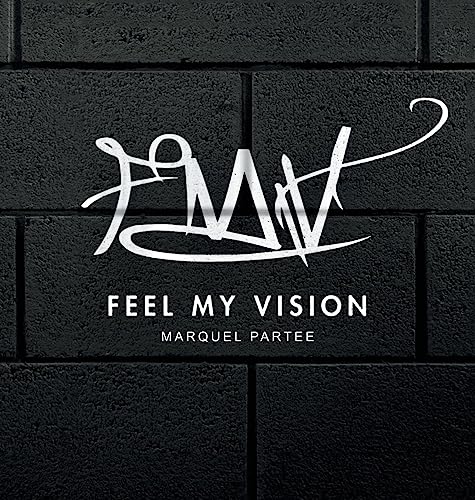 Feel My Vision