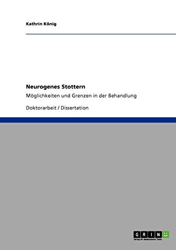 Neurogenes Stottern: Möglichkeiten und Grenzen in der Behandlung