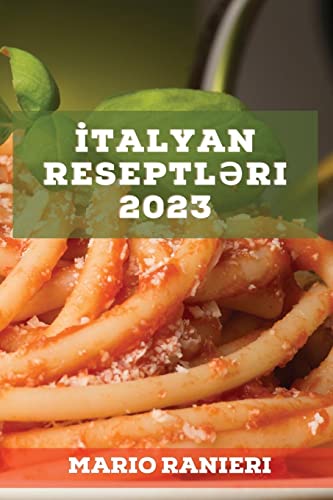 ¿talyan reseptl¿ri 2023: Dadl¿ ¿n¿n¿vi reseptl¿r