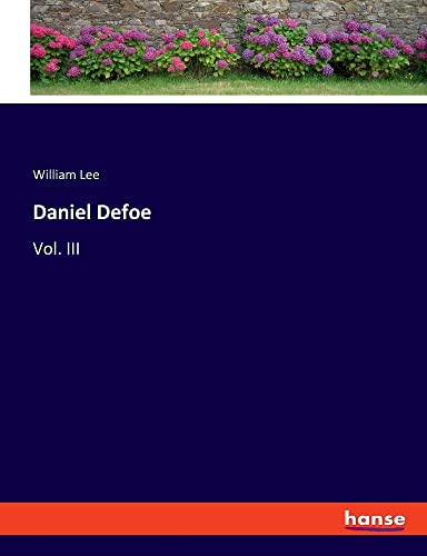 Daniel Defoe: Vol. III