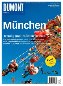 DuMont Bildatlas München: Trendig und traditionsbewusst