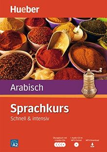 Sprachkurs Arabisch: Schnell & intensiv / Paket: Buch + 4 Audio-CDs + 1 MP3-CD + MP3-Download