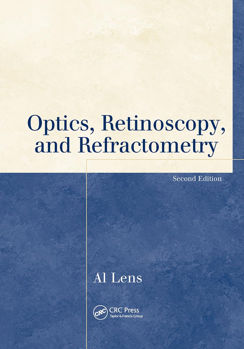 Optics, Retinoscopy, and Refractometry (Basic Bookshelf for Eyecare Professionals)