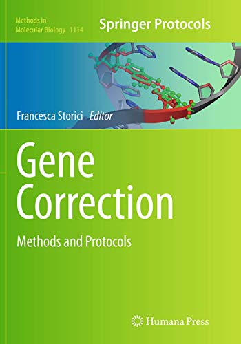 Gene Correction: Methods and Protocols (Methods in Molecular Biology, Band 1114)