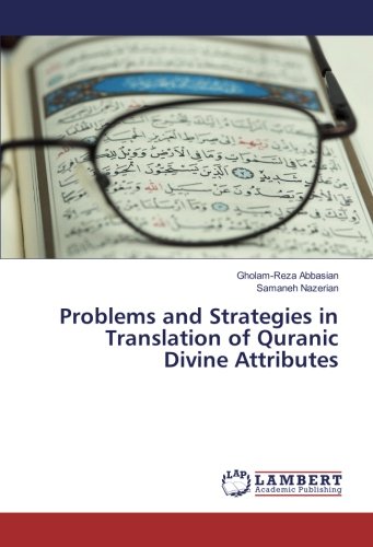 Problems and Strategies in Translation of Quranic Divine Attributes