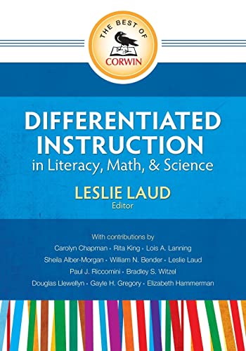 The Best of Corwin: Differentiated Instruction in Literacy, Math, and Science: Differentiated Instruction In Literacy, Math, And Science
