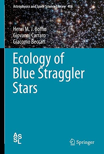 Ecology of Blue Straggler Stars (Astrophysics and Space Science Library)