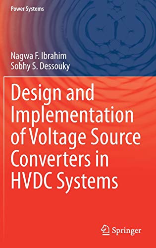 Design and Implementation of Voltage Source Converters in HVDC Systems (Power Systems)
