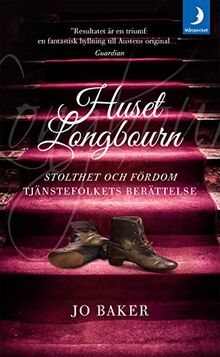 Huset Longbourn : Stolthet och fördom - tjänstefolkets berättelse