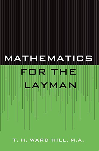 Mathematics for the Layman